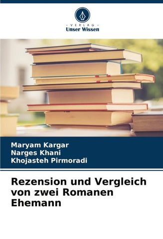 Rezension und Vergleich von zwei Romanen Ehemann