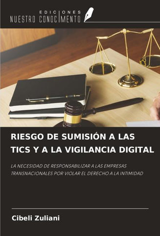 RIESGO DE SUMISIÓN A LAS TICS Y A LA VIGILANCIA DIGITAL