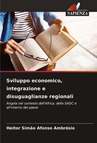 Sviluppo economico, integrazione e disuguaglianze regionali