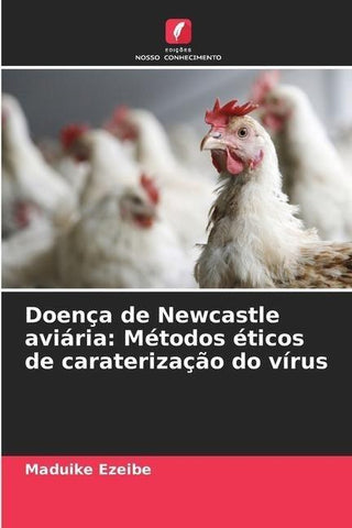 Doença de Newcastle aviária: Métodos éticos de caraterização do vírus