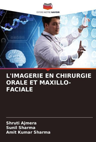 L'IMAGERIE EN CHIRURGIE ORALE ET MAXILLO-FACIALE
