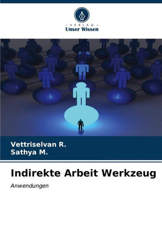 Indirekte Arbeit Werkzeug