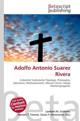 Adolfo Antonio Suarez Rivera