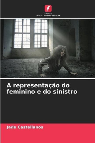 A representação do feminino e do sinistro