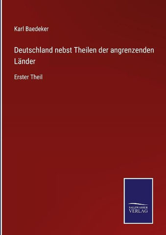 Deutschland nebst Theilen der angrenzenden Länder