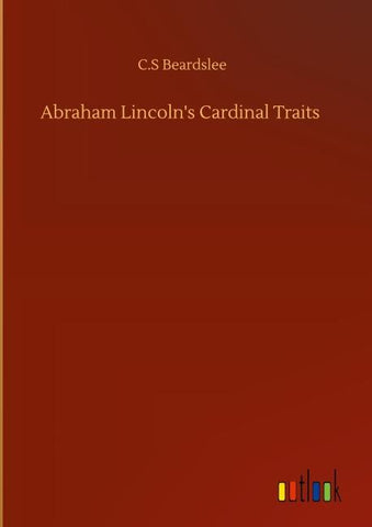 Abraham Lincoln's Cardinal Traits