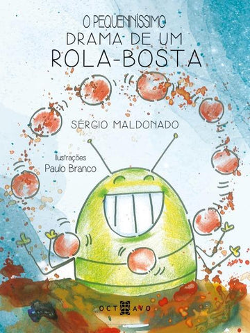 O pequeniníssimo drama de um rola-bosta