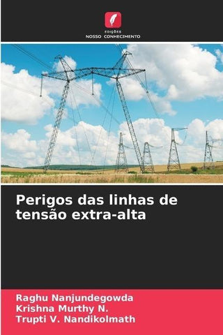 Perigos das linhas de tensão extra-alta
