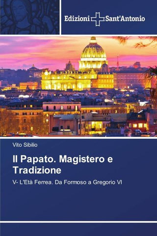 Il Papato. Magistero e Tradizione