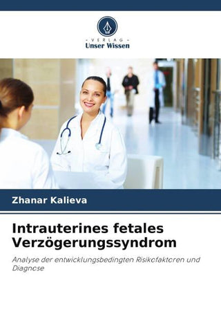 Intrauterines fetales Verzögerungssyndrom