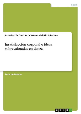 Insatisfaccio¿n corporal e ideas sobrevaloradas en danza