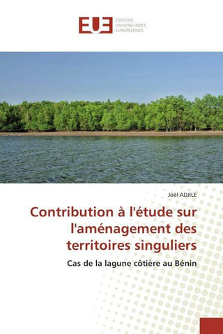 Contribution à l'étude sur l'aménagement des territoires singuliers