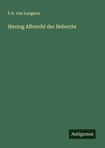 Herzog Albrecht der Beherzte