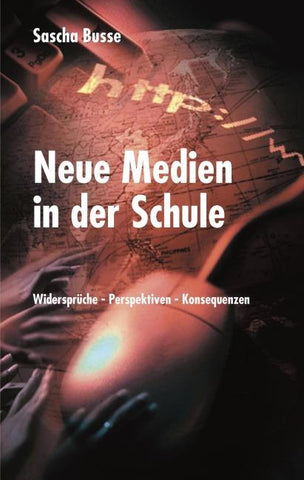 Neue Medien in der Schule
