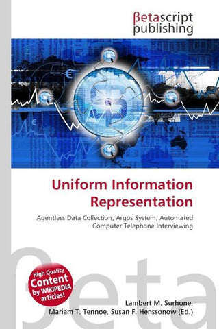 Uniform Information Representation