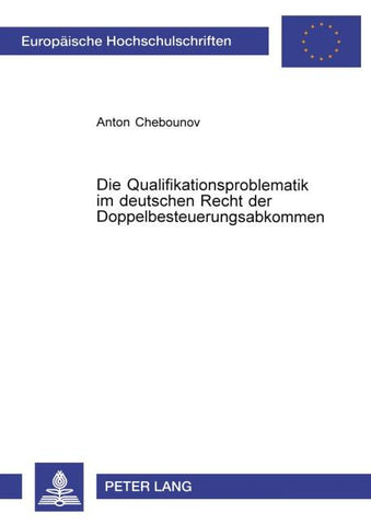 Die Qualifikationsproblematik im deutschen Recht der Doppelbesteuerungsabkommen
