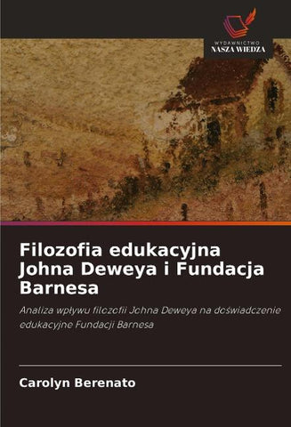 Filozofia edukacyjna Johna Deweya i Fundacja Barnesa