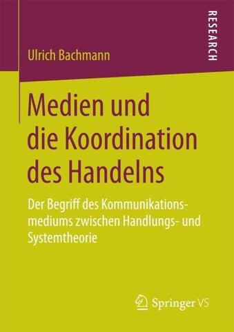 Medien und die Koordination des Handelns