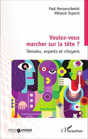 Voulez-vous marcher sur la tête ?