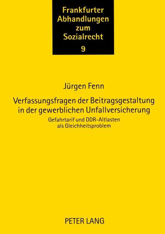 Verfassungsfragen der Beitragsgestaltung in der gewerblichen Unfallversicherung