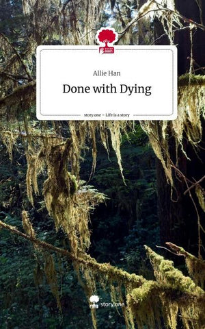 Done with Dying. Life is a Story - story.one