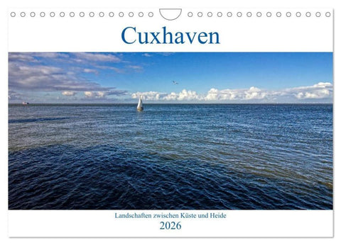 Cuxhaven, Landschaften zwischen Küste und Heide (Wandkalender 2026 DIN A4 quer), CALVENDO Monatskalender