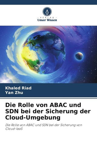 Die Rolle von ABAC und SDN bei der Sicherung der Cloud-Umgebung