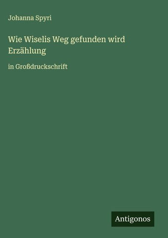 Wie Wiselis Weg gefunden wird Erzählung