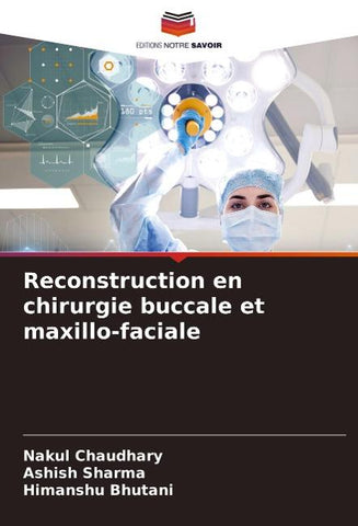 Reconstruction en chirurgie buccale et maxillo-faciale