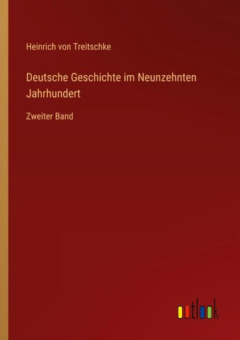 Deutsche Geschichte im Neunzehnten Jahrhundert