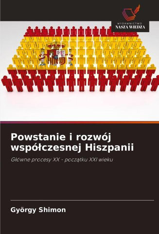 Powstanie i rozwój wspó¿czesnej Hiszpanii
