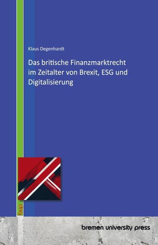 Das britische Finanzmarktrecht im Zeitalter von Brexit, ESG und Digitalisierung