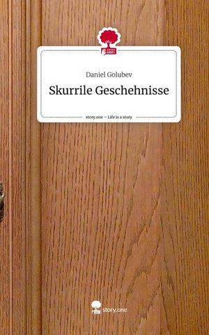 Skurrile Geschehnisse. Life is a Story - story.one