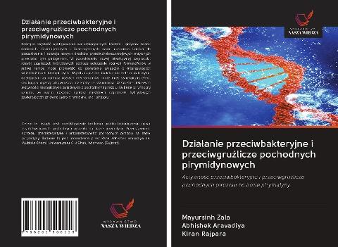 Dzia¿anie przeciwbakteryjne i przeciwgru¿licze pochodnych pirymidynowych