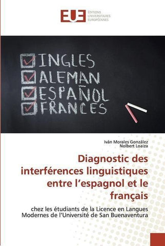 Diagnostic des interférences linguistiques entre l'espagnol et le français