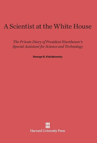 A Scientist at the White House