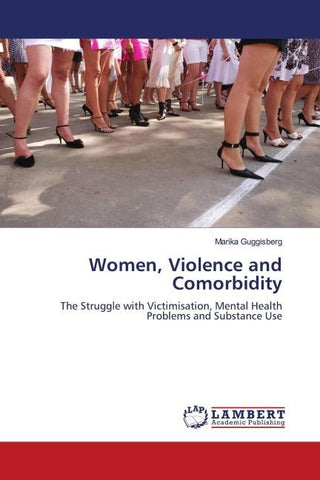 Women, Violence and Comorbidity