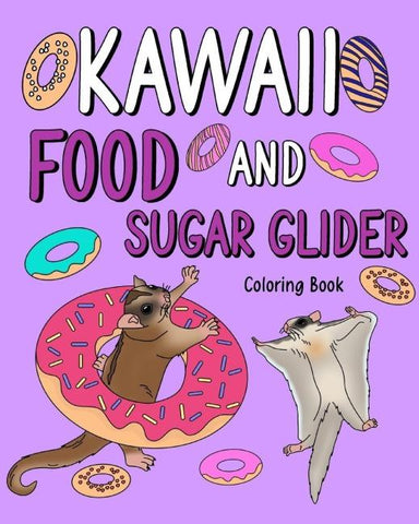 Kawaii Food and Sugar Glider Coloring Book