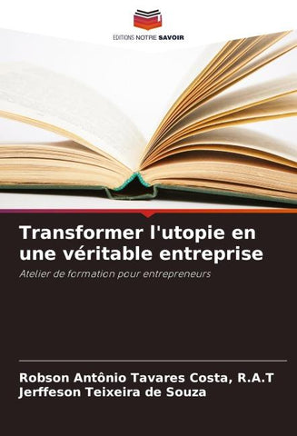 Transformer l'utopie en une véritable entreprise