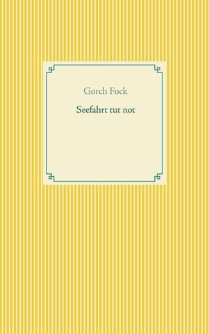 Seefahrt tut not
