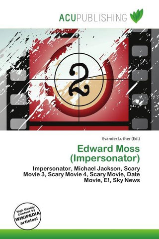 Edward Moss (Impersonator)