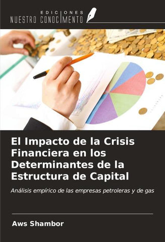 El Impacto de la Crisis Financiera en los Determinantes de la Estructura de Capital