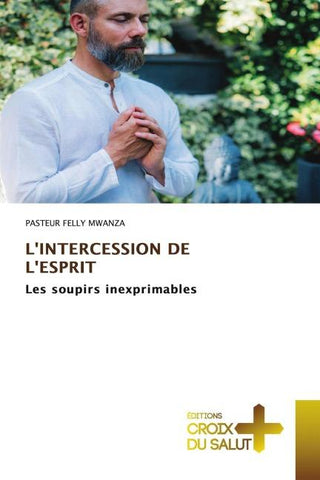 L'INTERCESSION DE L'ESPRIT