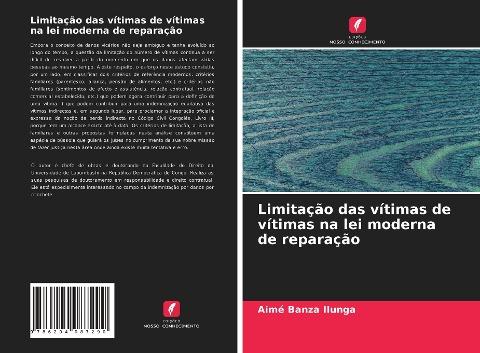 Limitação das vítimas de vítimas na lei moderna de reparação