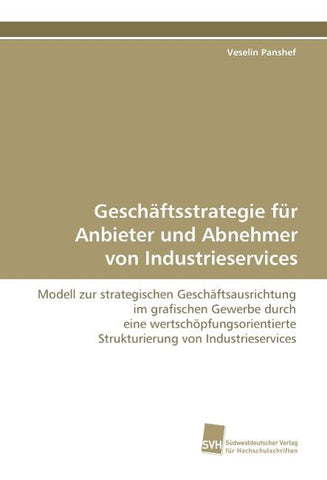 Geschäftsstrategie für Anbieter und Abnehmer von Industrieservices