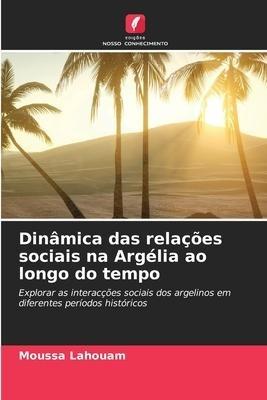Dinâmica das relações sociais na Argélia ao longo do tempo