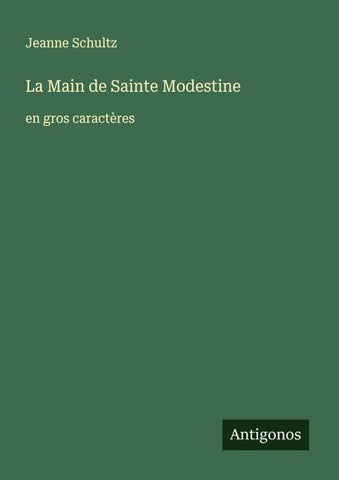 La Main de Sainte Modestine