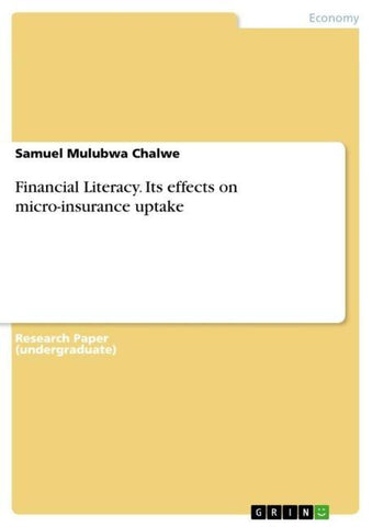 Financial Literacy. Its effects on micro-insurance uptake