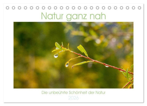 Natur hautnah Kalender (Tischkalender 2026 DIN A5 quer), CALVENDO Monatskalender