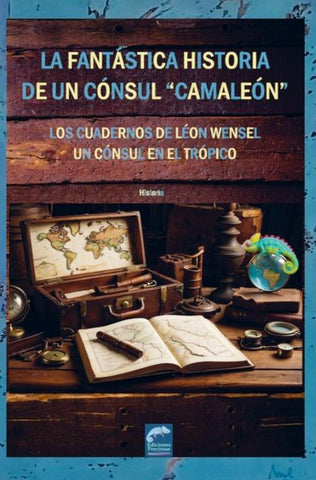LA FANTÁSTICA HISTORIA DE UN CÓNSUL "CAMALEÓN"